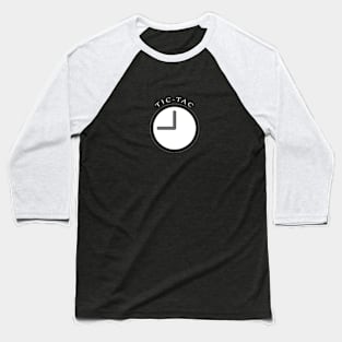 TIC TAC WATCH Baseball T-Shirt